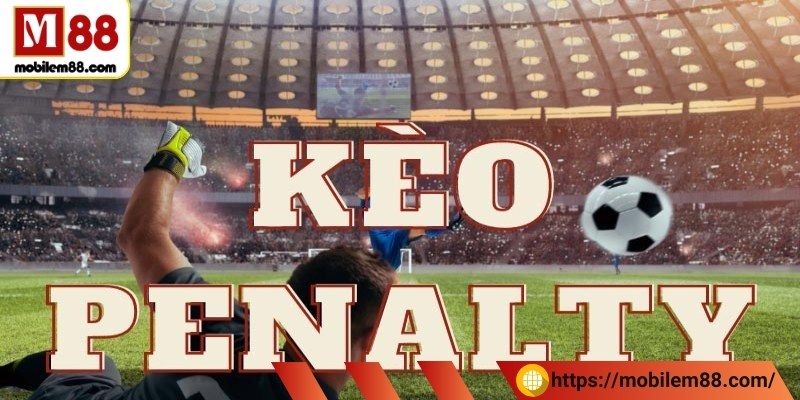 Soi kèo Penalty là gì?