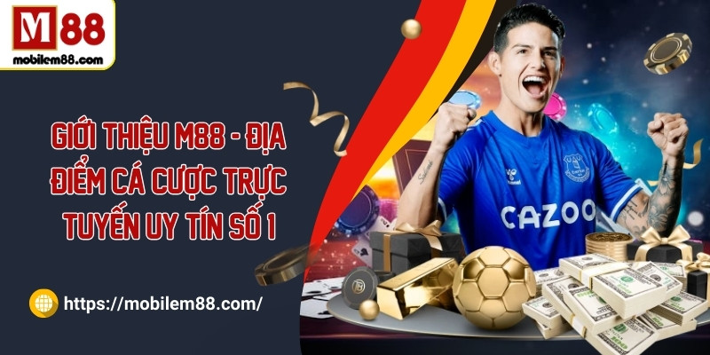 gioi thieu m88 anh dai dien